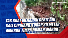 Tak Kuat Menahan Debit...