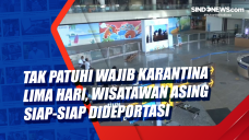 Tak Patuhi Wajib Karantina...