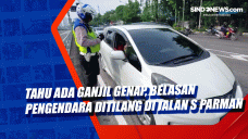 Tahu Ada Ganjil Genap,...