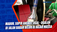 Mabuk, Sopir Angkot...