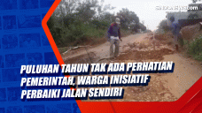 Puluhan Tahun Tak Ada...