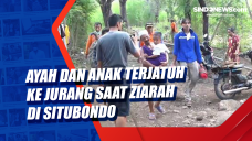 Ayah dan Anak Terjatuh...