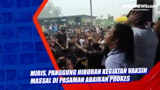Miris, Panggung Hiburan...