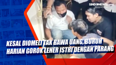 Kesal Diomeli Tak Bawa...