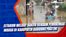 Citarum Meluap, Banjir...