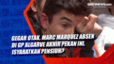Gegar Otak, Marc Marquez...