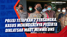 Polisi Tetapkan 2 Tersangka,...