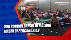 300 Korban Banjir di...