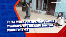 Hujan Deras, Permukiman...