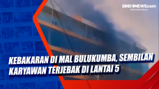Kebakaran di Mal Bulukumba,...