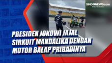Presiden Jokowi Jajal...