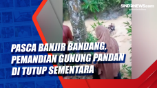 Pasca Banjir Bandang,...