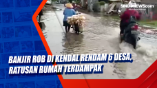 Banjir Rob di Kendal...