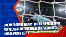 Bukan Edouard Mendy,...