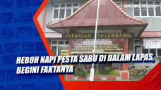 Heboh Napi Pesta Sabu...