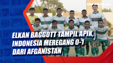 Elkan Baggott Tampil...