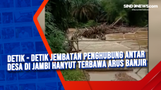 Detik - Detik Jembatan...