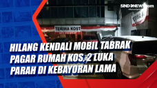 Hilang Kendali Mobil...
