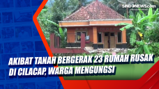 Akibat Tanah Bergerak...