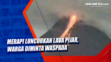 Merapi Luncurkan Lava...