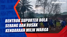 Bentrok Suporter Bola...