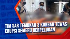 Tim SAR Temukan 3 Korban...