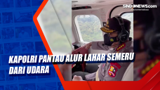 Kapolri Pantau Alur...