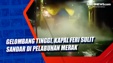 Gelombang Tinggi, Kapal...