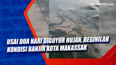Usai Dua Hari Diguyur...