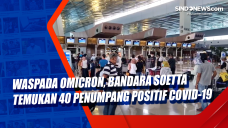 Waspada Omicron, Bandara...