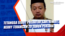 Tetangga Sebut Predator...