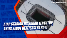 Atap Stadion JIS Sudah...