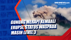 Gunung Merapi Kembali...