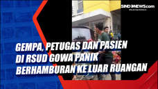 Gempa, Petugas dan Pasien...
