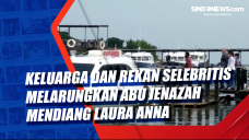 Keluarga dan Rekan Selebritis...