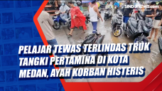 Pelajar Tewas Terlindas...