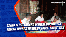 Gadis Terbelakang Mental...