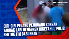 Ciri-ciri Pelaku Pembuang...