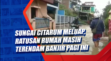 Sungai Citarum Meluap,...