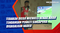 Tebakan Diego Michiels...