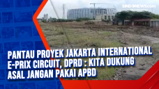 Pantau Proyek Jakarta...