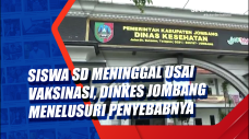 Siswa SD Meninggal Usai...