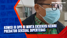 Komisi III DPR RI Minta...