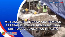 MRT Jakarta Ungkap Ada...