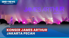 Konser James Arthur...