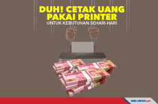 Duh! Cetak Uang Pakai...