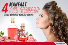 Empat Manfaat Air Mawar...