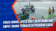 Cuaca Buruk, Speed Boat...