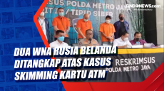 Dua WNA Rusia Belanda...