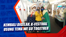 Kembali Digelar, K-Festival...